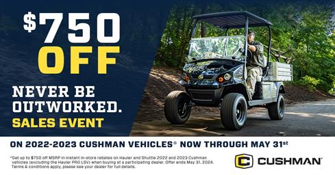 $750 Off on 2022-2023 Cushman Vehicles. Now through May 31st